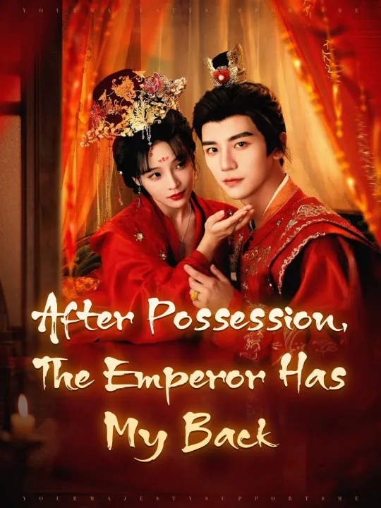 After Possession, The Emperor Has My Back